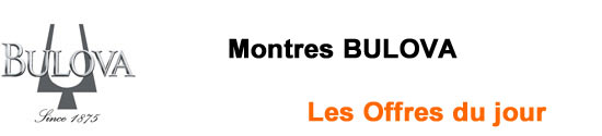 Montres BULOVA Montres BULOVA