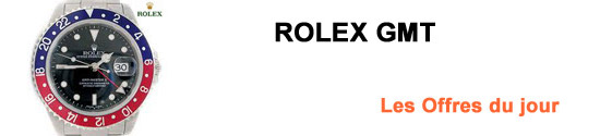 Rolex GMT Les Offres du jour